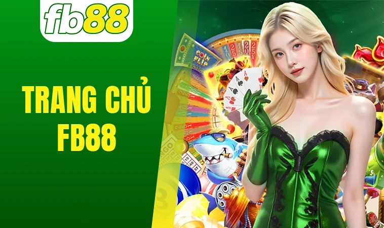 Trang chủ 29 FB88 - Trang Chủ FB 88 - Website Cá Cược Số 1 Tại Thị Trường Việt Nam